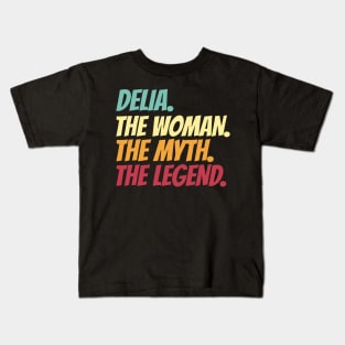 Delia The Woman The Myth The Legend Kids T-Shirt